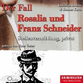 Stellenvermittlung, privat: Der Fall Rosalia und Franz Schneider